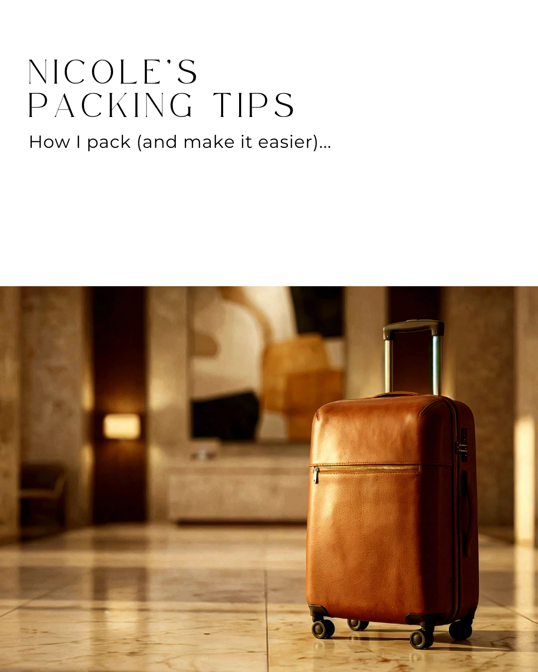 How I pack and make it easier